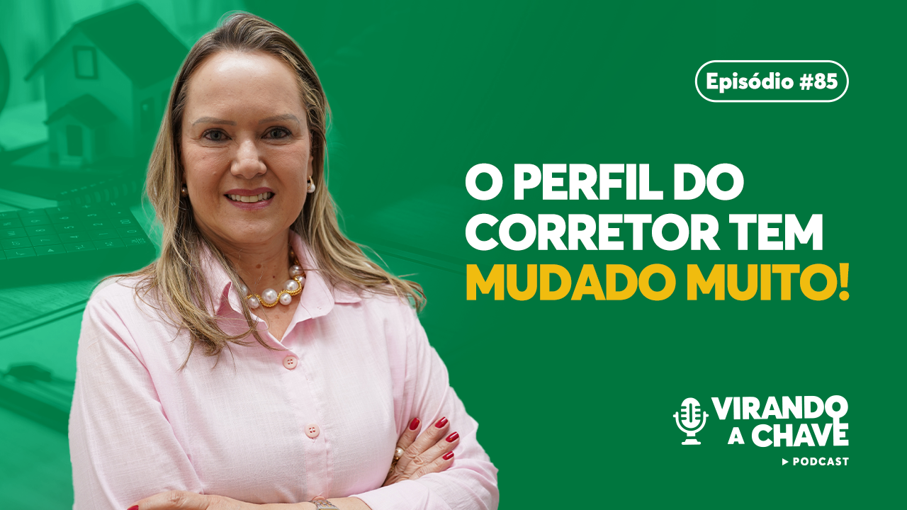 O perfil do corretor tem mudado muito!